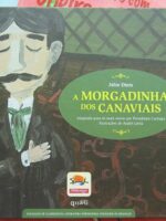 A Morgadinha dos Canaviais - N.º 10 - Iª Série - Adaptado para os mais novos por Possidónio Cachapa - Ilustrações de André Letria-0