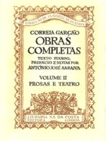 Correia Garção,Vol.II,Obras Completas,Prosas e Teatro,Sel.Prefácio e notas de António José Saraiva-0
