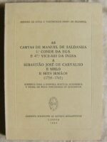 As Cartas de Manuel de Saldanha 1ºConde da Ega e 47º Vice-Rei da ìndia a Sebastião José de Carvalho e Melo e seus Irmãos (1758-1765).-0