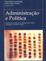 Administração e Política. Perspectivas de Reforma da Administração Pública na Europa e nos Estados Unidos.-0