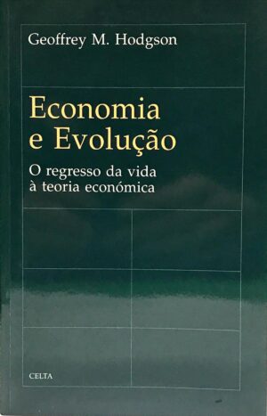Economia e Evolução, O Regresso da Vida à Teoria Económica-0