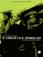 D.Carlos I & D.Afonso XIII, o primeiro encontro régio-0