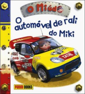 O miúdo : O Automóvel de Rali do Miki-0