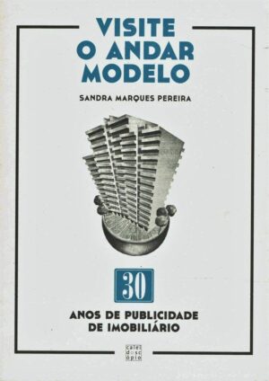 Visite o Andar Modelo: 30 Anos de Publicidade de Imobiliário-0