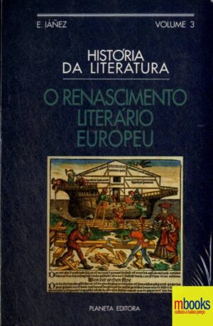 História da Literatura - O renascimento literário Europeu ( Vol III )-0