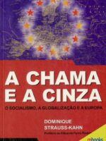 A Chama e a Cinza - 9789727103331