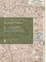 Sherlock Holmes - O nobre solteirão_9789899067301